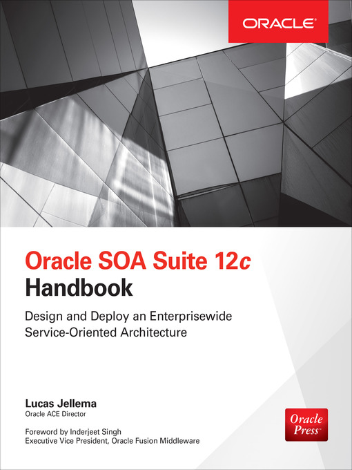 Title details for Oracle SOA Suite 12c Handbook by Lucas Jellema - Available